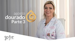 COMO PREPARAR OS SEIOS PARA A AMAMENTAÇÃO? | AGOSTO DOURADO 2019 | PARTE 3 com SANDRA ABREU