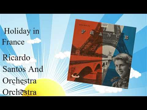 Holiday  in  France  -Ricardo  Santos  Orchestra (  Werner  Muller)