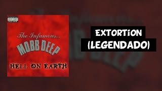 Mobb Deep - Extortion (Feat. Method Man) [Legendado]