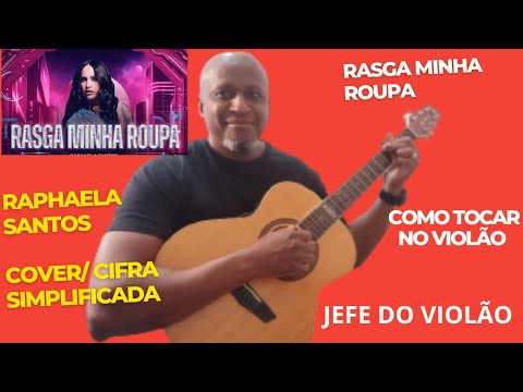 Rasga Minha Roupa - Raphaela Santos