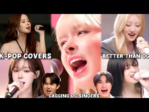 K-POP IDOLS VOCAL COVERS THAT GAGGED THE INDUSTRY (BETTER THAN ORIGINAL)
