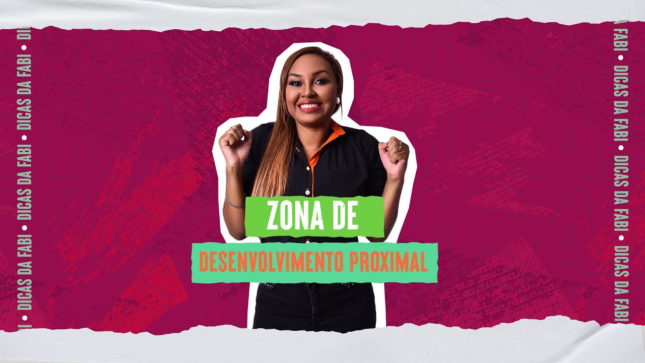 Aprenda o que é Zona de Desenvolvimento Proximal (ZDP)