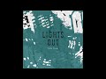 Tús Nua || Lights Out