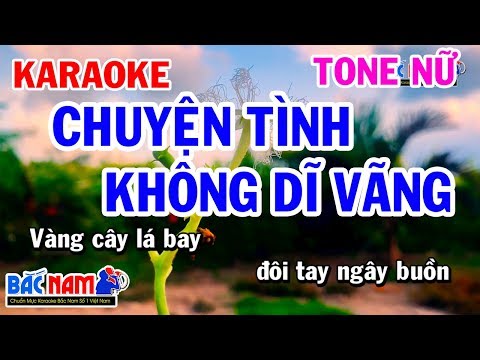 Karaoke Chuyện Tình Không Dĩ Vãng | Nhạc Sống Tone Nữ | Karaoke Bắc Nam