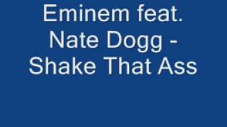 Eminem feat. Nate Dogg - Shake that Ass for Me