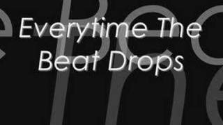 Everytime The Beat Drops