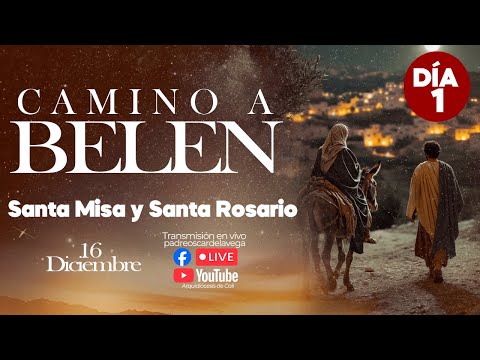 EN VIVO🔴Novena al niño Jesús Día 1 l Novena, Misa, Rosario y Coronilla l PadreOscarDeLaVega l 16 DIC