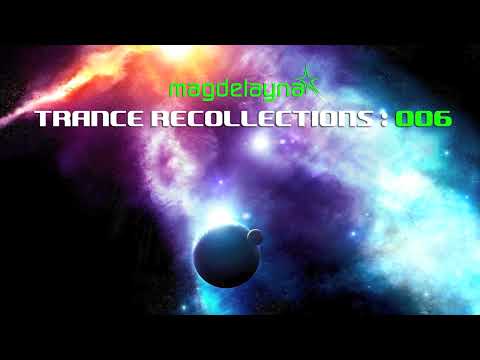 Magdelayna - Trance Recollections 006