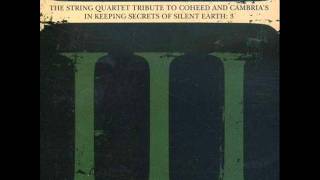 In Keeping Secrets of Silent Earth 3 - Vitamin String Quartet Tribute to Coheed and Cambria
