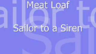 Meat Loaf - Sailor to a Siren