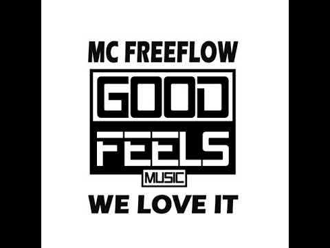 MC Freeflow - We love It - OUT NOW
