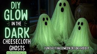 DIY Glow-in-the-Dark Cheesecloth Ghosts | Easy Halloween Decoration
