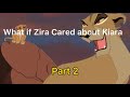 What If Zira Cared About Kiara Part 2