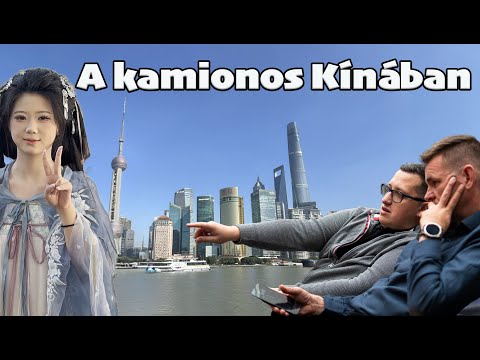 A kamionos Kínában - Ez a vad kelet?