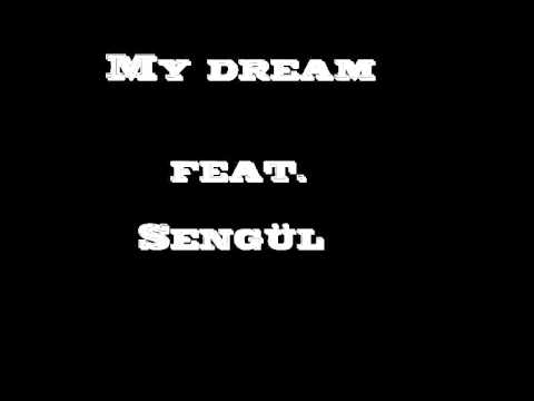 Sabi MC - My dream feat. Sengül