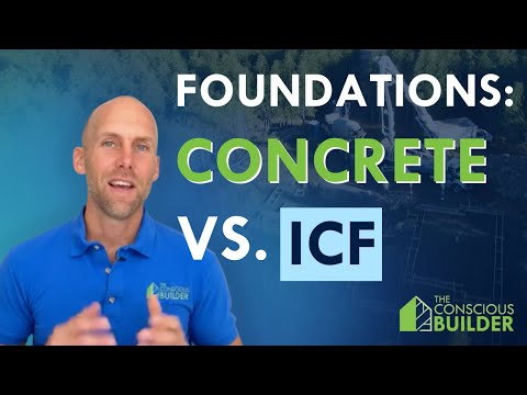 Foundations: Concrete vs. ICF with cost comparison