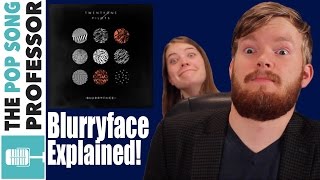 Entire BLURRYFACE Album Explained!