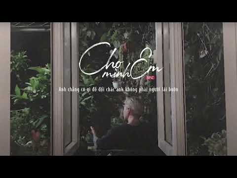 Binz x Đen - Cho Mình Em (Lyric video)