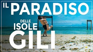 ISOLE GILI, QUALE SCEGLIERE LOMBOK - INDONESIA