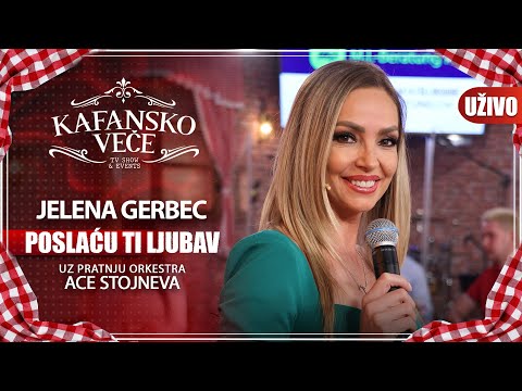 JELENA GERBEC - POSLACU TI LJUBAV | UZIVO | (ORK. ACE STOJNEVA) | 2023 | KAFANSKO VECE