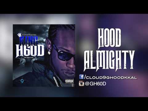 G H60D - "Hood Almighty" (Prod. by ITrezBeats)