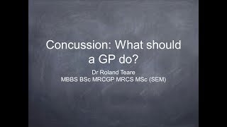 What should a GP do for Concussion?