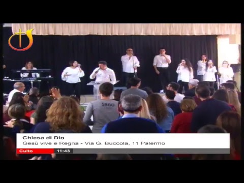 Culto Evangelico 06/05/2018 - Palermo Gesù vive e regna Chiesa di Dio