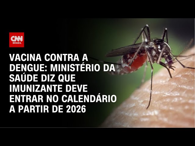 Após aprovação, vacina brasileira contra a dengue deve entrar no calendário em 2026 | CNN 360°