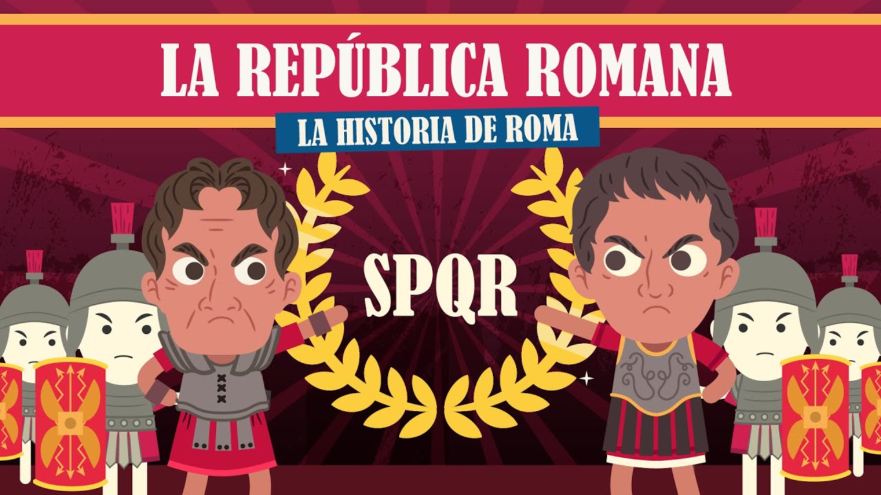 LA REPÚBLICA ROMANA | INFONIMADOS
