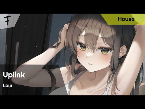 Uplink ft. Myko Bellin - Low | Future House