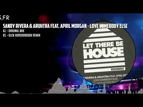Sandy Rivera & Aruhtra Feat. April Morgan - Love Somebody Else [BLACK] (LTBH100)