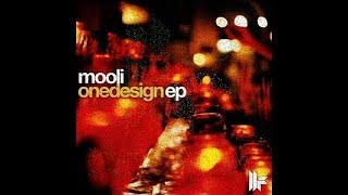 Mooli - One Design (Original Mix) - One Design E.P.