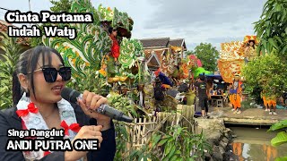 Download lagu CINTA PERTAMA VOC. INDAH WATY - SINGA DEPOK ANDI PUTRA 1 || PAREAN GIRANG mp3