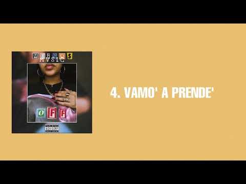 04. MOISXS MVSIC - VAMO’ A PRENDE’ | OFF