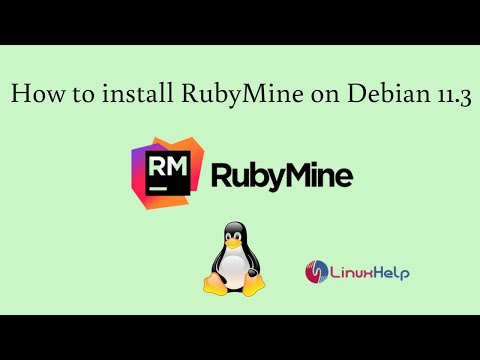 How to install RubyMine on Debian 11.3 | LinuxHelp Tutorials