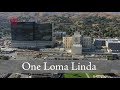 We Are One Loma Linda