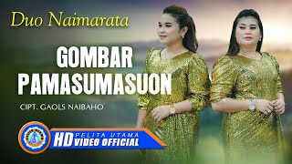 Download lagu Duo Naimarata - GOMBAR PAMASUMASUON mp3