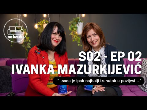 NA KAUČU by Vedrana Lisica #S02 EP2 - Ivanka Mazurkijević: Nisam se slagala s ljudima o "lijepom"!