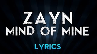 ZAYN - MiNd Of MiNdd (Lyrics)