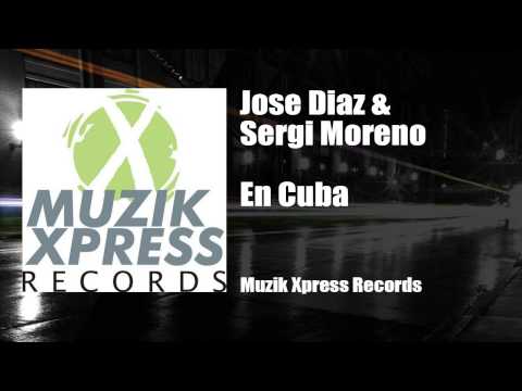 Jose Diaz & Sergi Moreno - En Cuba