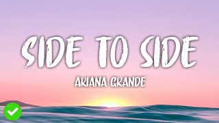 Download lagu Ariana Grande - Side To Side (Lyrics) mp3 Download lagu Ariana Grande - Side To Side (Lyrics) mp3