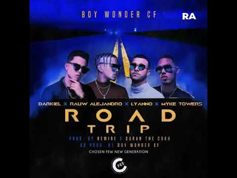 Road Trip - Darkiel Ft. Rauw Alejandro , Lyanno & Myke Towers