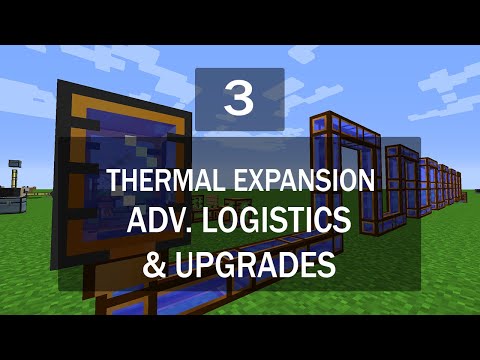 Minecraft Thermal Expansion  Tutorial - Advanced Logistics & Upgrades