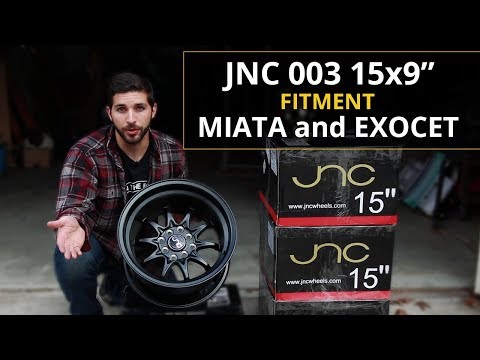 JNC003 15x9 Wheel Review and Fitment on Exocet and Miata