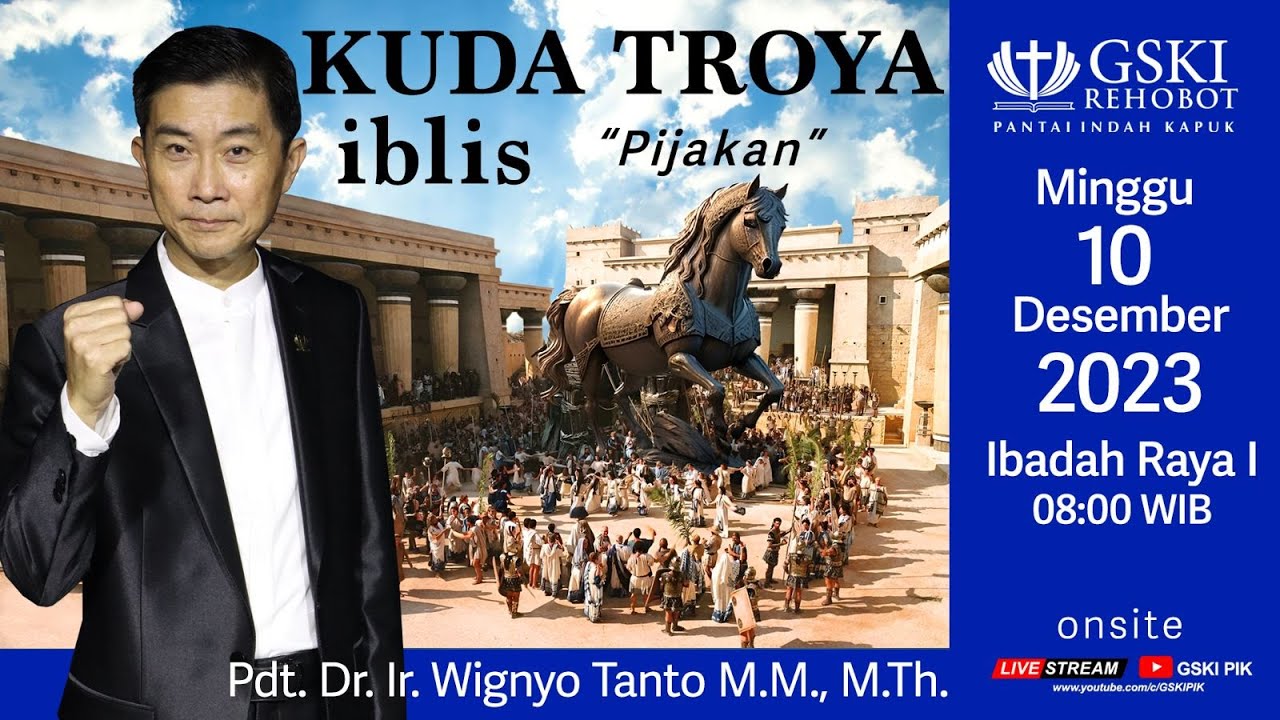 Sesi 1 – Kuda Troya Iblis: Pijakan – Pdt. Dr. Ir. Wignyo Tanto, M.M., M.Th. (101223)