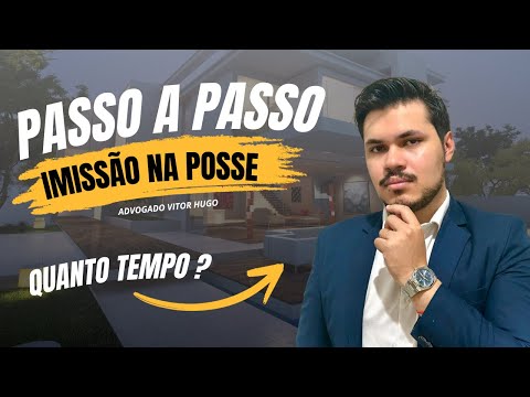 IMISSÃO NA POSSE no Leilão: Quanto Tempo Realmente Demora e Como Funciona na Prática ?