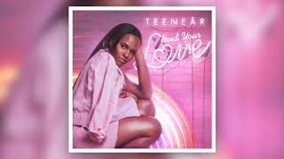 Teenear - Need Your Love