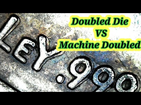 Doubled Die  V.S  Machine Doubled