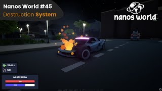 Nanos World #45 - Destruction System 💥