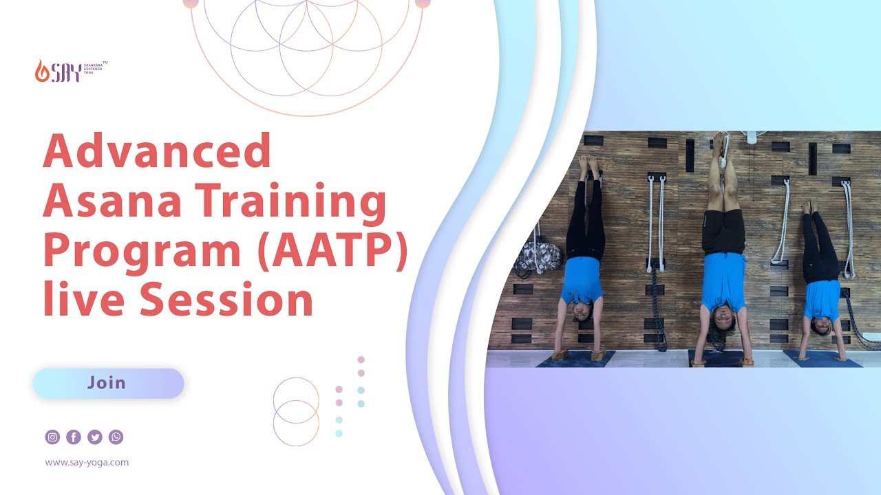 Advanced Asana Training Program (AATP) live session